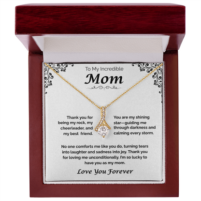 To My Incredible Mom — Grateful for Your Love & Guidance, Alluring Love Necklace