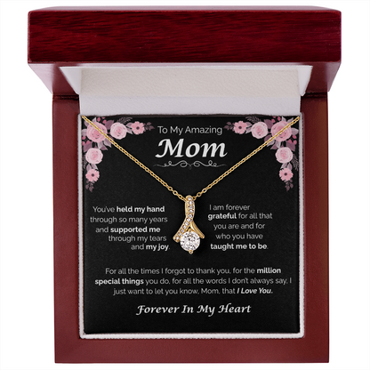 To My Amazing Mom — You've Taught Me So Much, Alluring Love Necklace