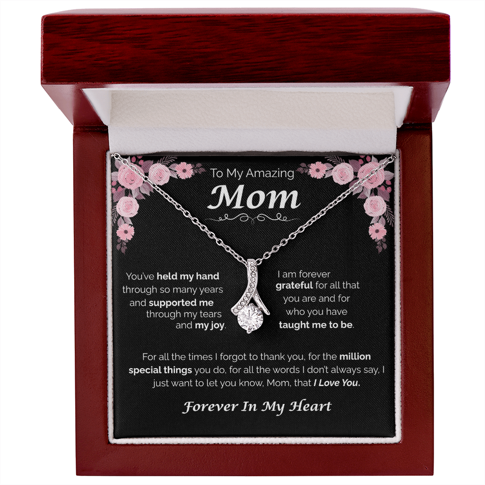 To My Amazing Mom — You've Taught Me So Much, Alluring Love Necklace