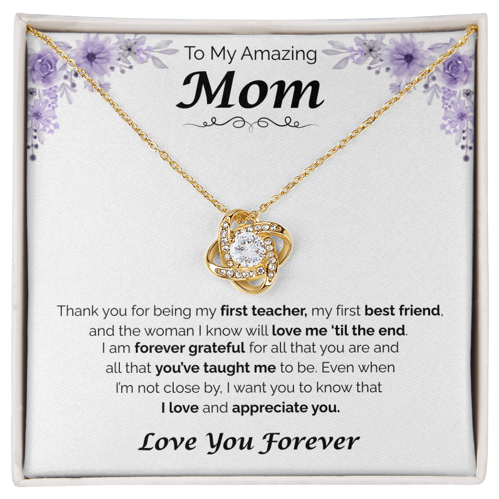 To My Amazing Mom — Forever Grateful for You, Love Knot Necklace