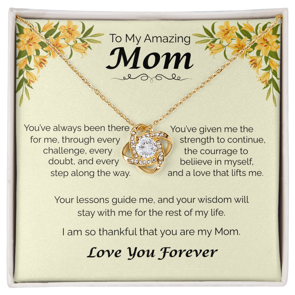 To My Amazing Mom - Your Guidance Means Everything, Love Knot Necklace