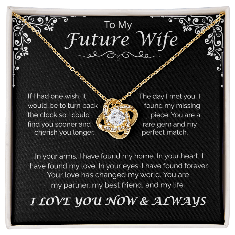 To My Future Wife — Your Love Changed My Life, Love Knot Necklace