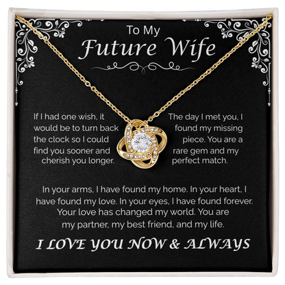 To My Future Wife — Your Love Changed My Life, Love Knot Necklace