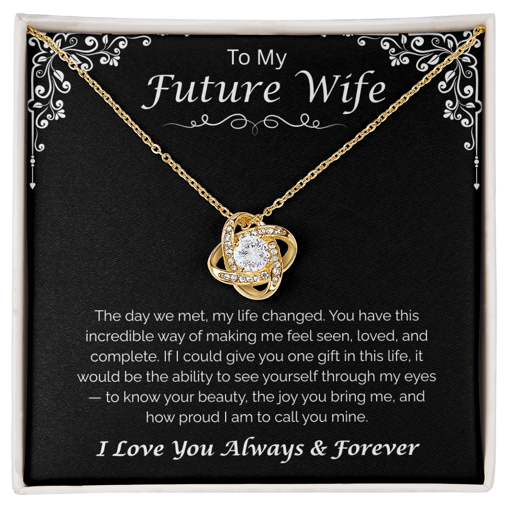 To My Future Wife — The Day We Met, Love Knot Necklace