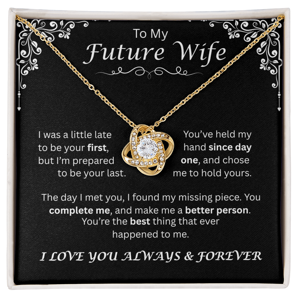 To My Future Wife — Since Day One, Love Knot Necklace
