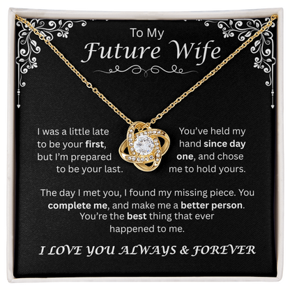 To My Future Wife — Since Day One, Love Knot Necklace
