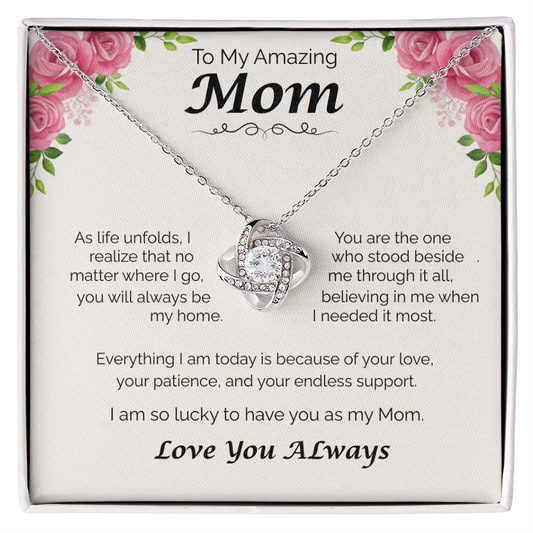 To My Amazing Mom — You Will Always Be My Home, Love Knot Necklace