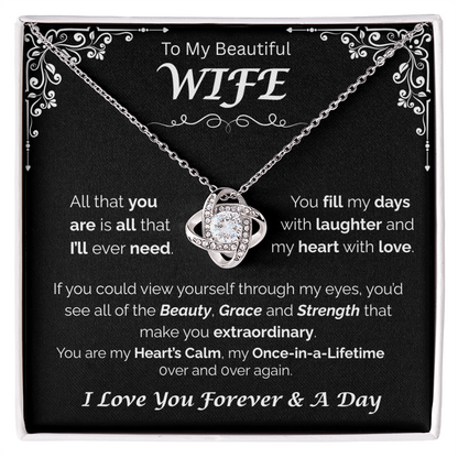 To My Beautiful Wife — You Fill My Heart With Love, Love Knot Necklace