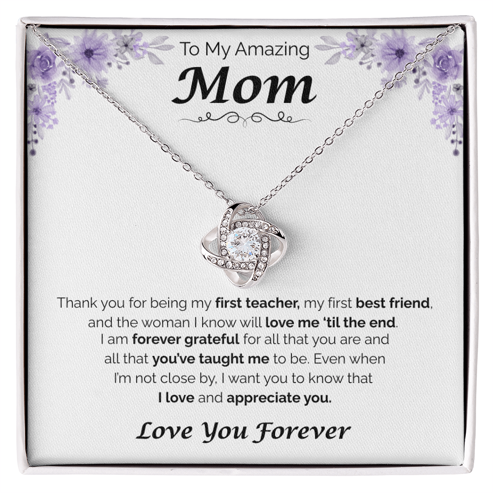 To My Amazing Mom — Forever Grateful for You, Love Knot Necklace