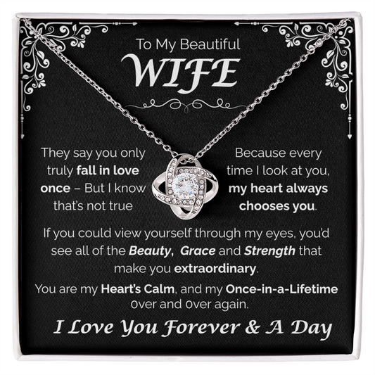 To My Beautiful Wife — My Heart Always Chooses You, Love Knot Necklace