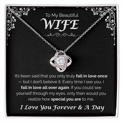 To My Beautiful Wife — Love You All Over Again, Love Knot Necklace
