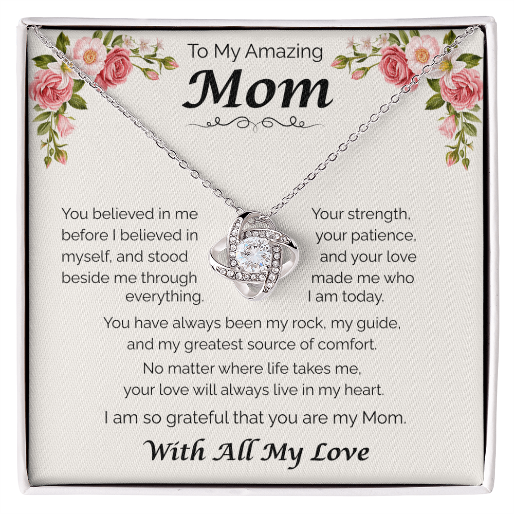 To My Amazing Mom — You Believed in Me, Love Knot Necklace