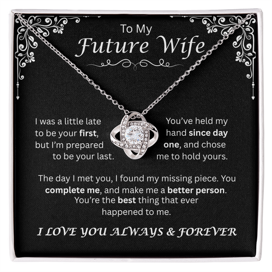 To My Future Wife — Since Day One, Love Knot Necklace