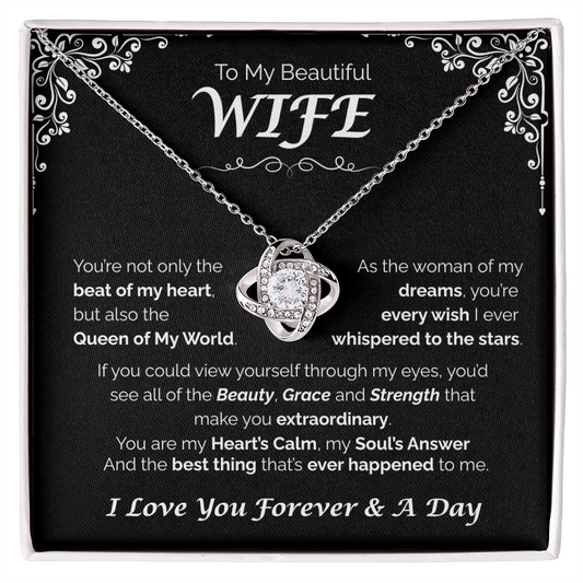 To My Beautiful Wife — Queen of My World, Love Knot Necklace