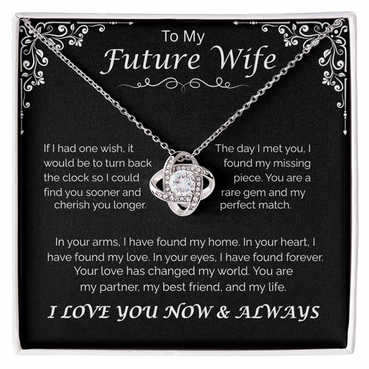 To My Future Wife — Your Love Changed My Life, Love Knot Necklace
