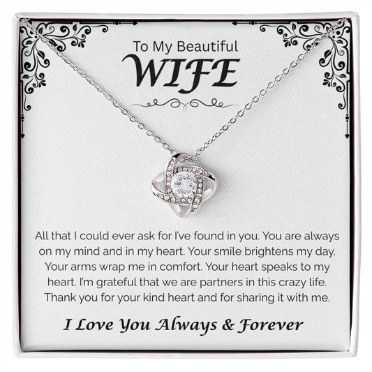 To My Beautiful Wife — You Brighten My Day, Love Knot Necklace