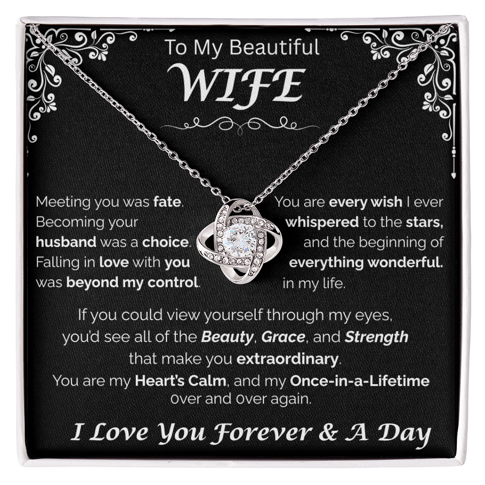 To My Beautiful Wife — Beyond My Control, Love Knot Necklace