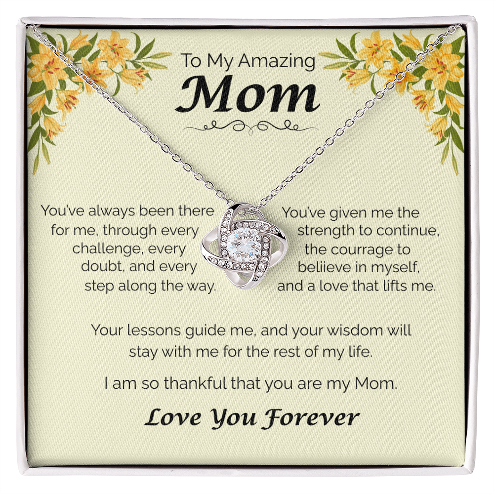 To My Amazing Mom - Your Guidance Means Everything, Love Knot Necklace