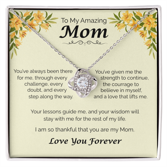To My Amazing Mom - Your Guidance Means Everything, Love Knot Necklace