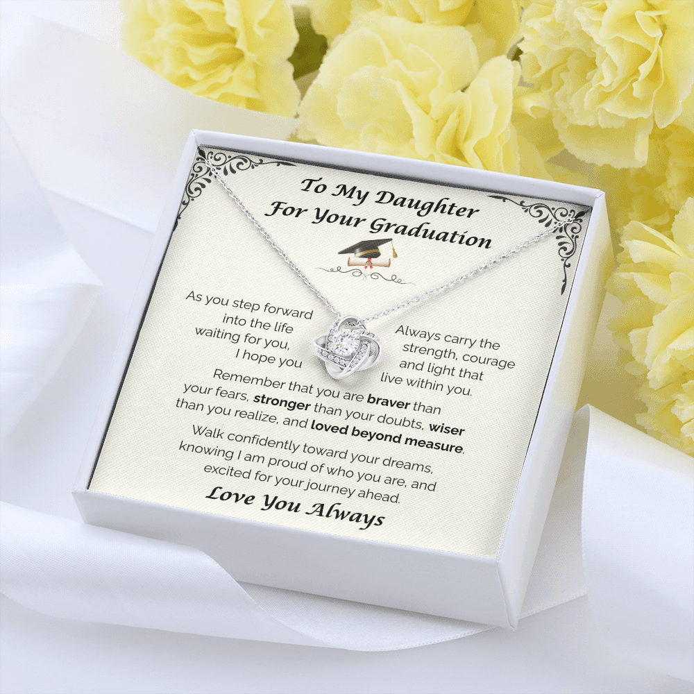 To My Daughter, For Your Graduation — Walk Confidently Toward Your Dreams, Love Knot Necklace