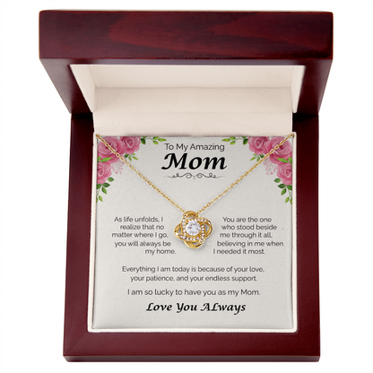 To My Amazing Mom — You Will Always Be My Home, Love Knot Necklace
