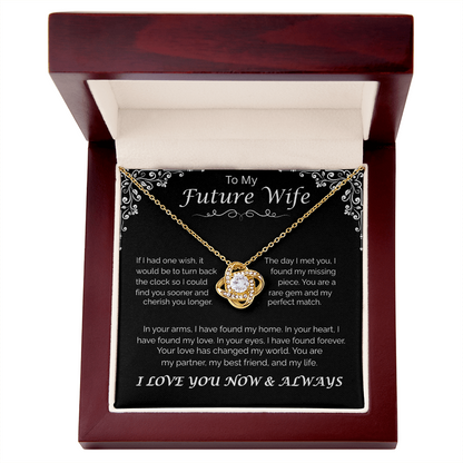 To My Future Wife — Your Love Changed My Life, Love Knot Necklace