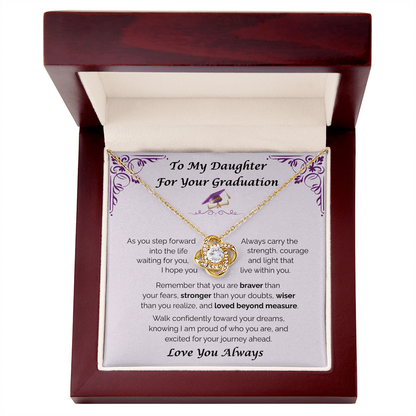 To My Daughter, For Your Graduation — Walk Confidently Toward Your Dreams, Love Knot Necklace