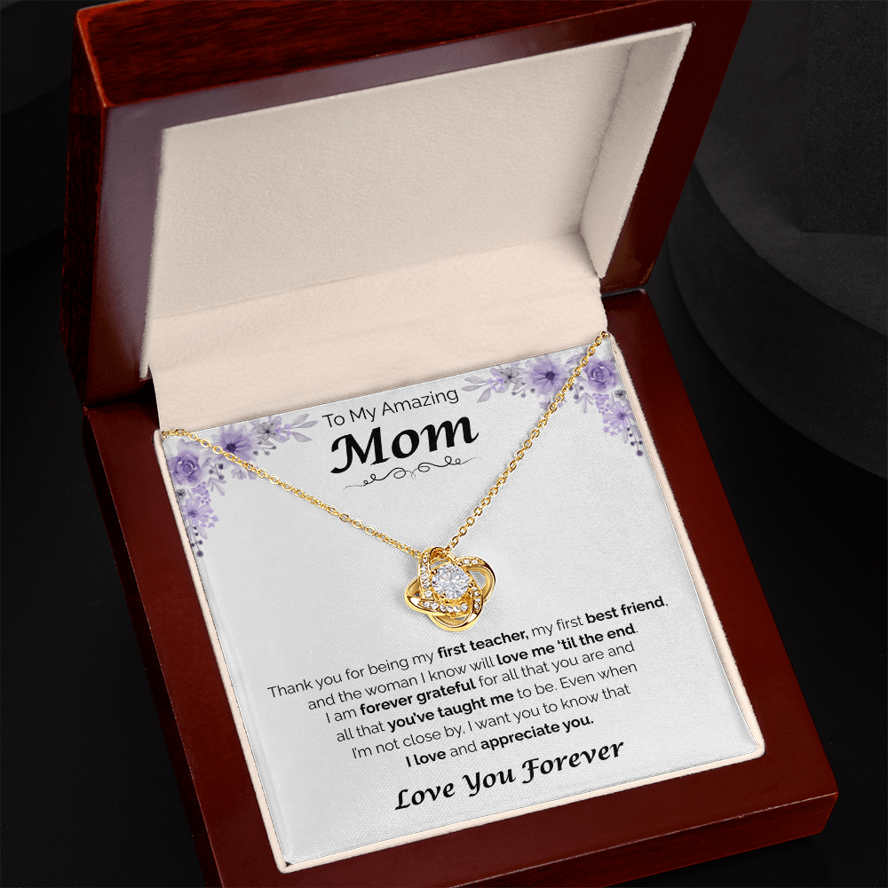 To My Amazing Mom — Forever Grateful for You, Love Knot Necklace