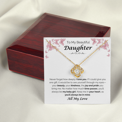 To My Beautiful Daughter — The Joy You Bring, Love Knot Necklace