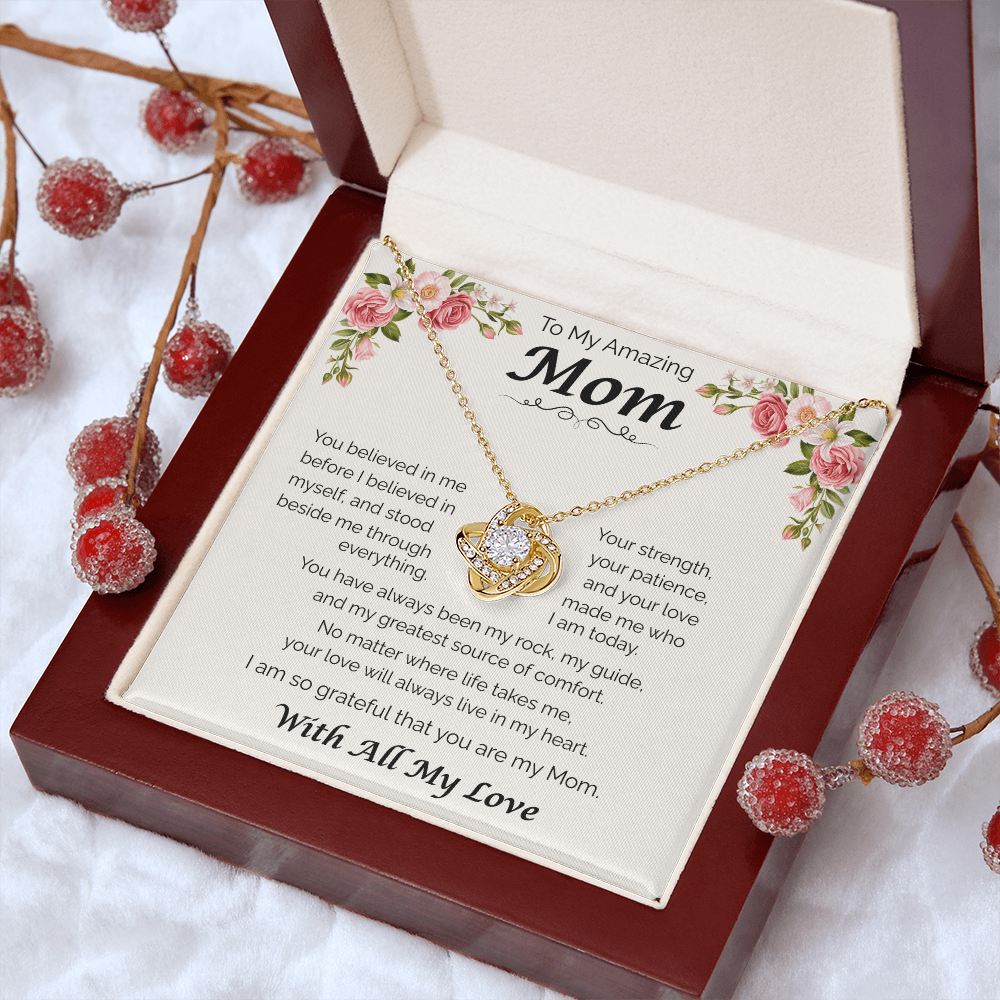 To My Amazing Mom — You Believed in Me, Love Knot Necklace