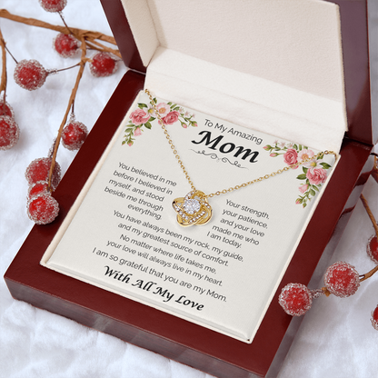 To My Amazing Mom — You Believed in Me, Love Knot Necklace