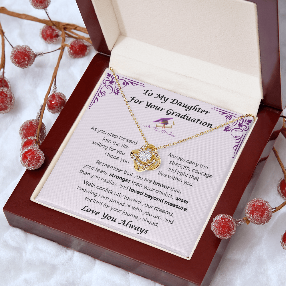 To My Daughter, For Your Graduation — Walk Confidently Toward Your Dreams, Love Knot Necklace