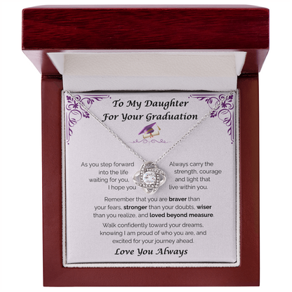 To My Daughter, For Your Graduation — Walk Confidently Toward Your Dreams, Love Knot Necklace
