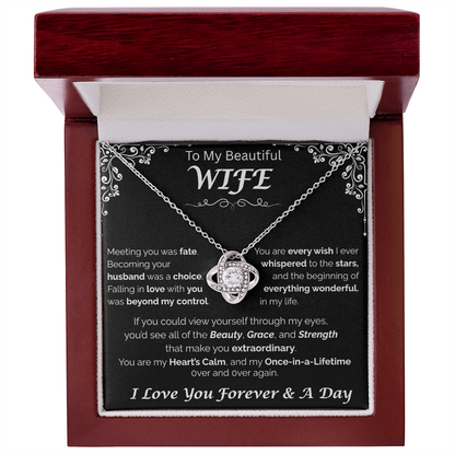 To My Beautiful Wife — Beyond My Control, Love Knot Necklace