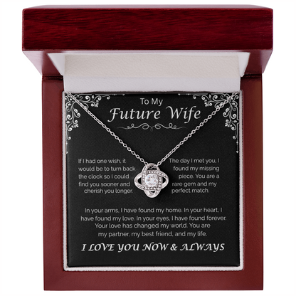 To My Future Wife — Your Love Changed My Life, Love Knot Necklace