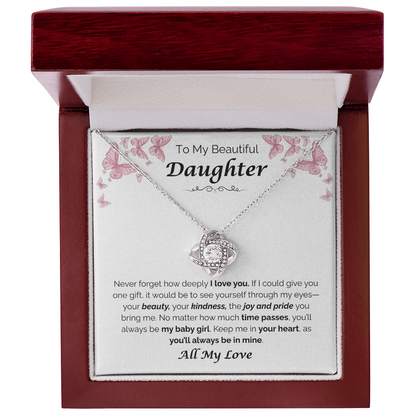 To My Beautiful Daughter — The Joy You Bring, Love Knot Necklace