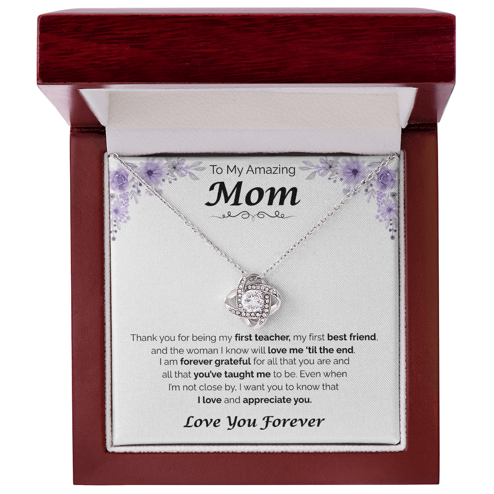 To My Amazing Mom — Forever Grateful for You, Love Knot Necklace