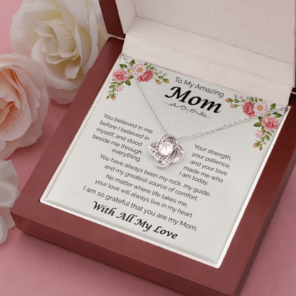 To My Amazing Mom — You Believed in Me, Love Knot Necklace