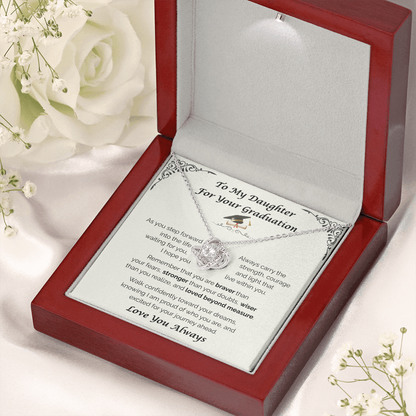 To My Daughter, For Your Graduation — Walk Confidently Toward Your Dreams, Love Knot Necklace