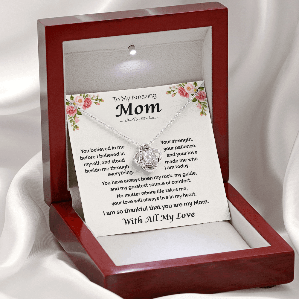 To My Amazing Mom — You Believed in Me, Love Knot Necklace