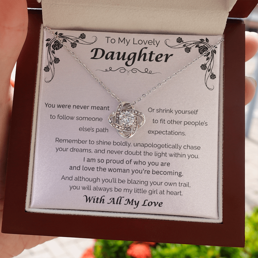 To My Lovely Daughter — Blaze Your Own Trail, Love Knot Necklace