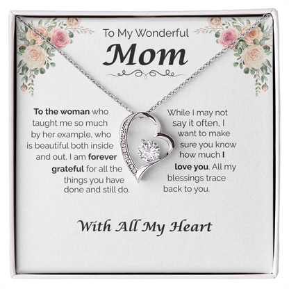 To My Wonderful Mom — All My Blessing Trace Back to You, Forever Love Necklace