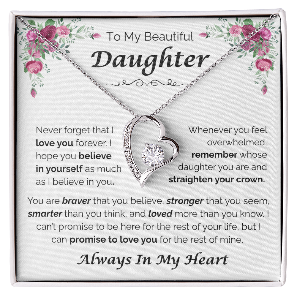 To My Beautiful Daughter — Always Believe in Yourself, Forever Love Necklace