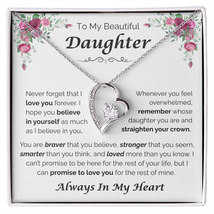 To My Beautiful Daughter — Always Believe in Yourself, Forever Love Necklace