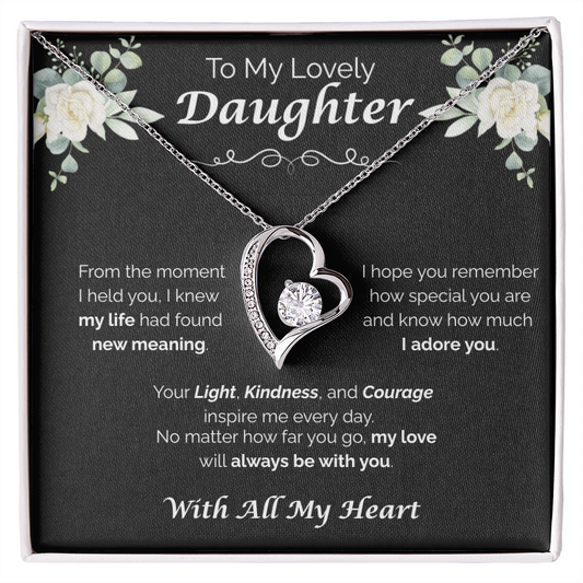 To My Lovely Daughter — My Love is Always With you, Forever Love Necklace