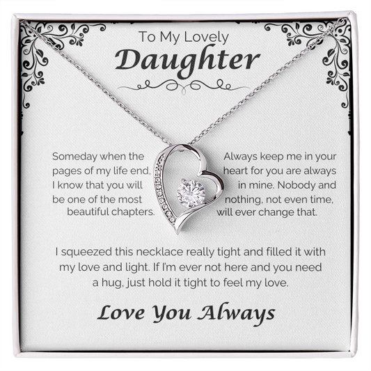 To My Lovely Daughter — Always In My Heart, Forever Love Necklace