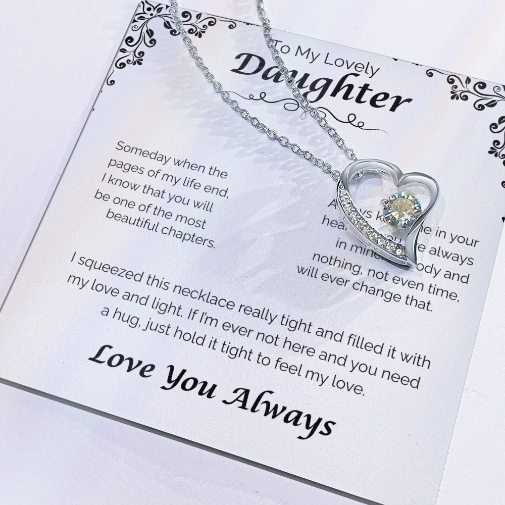 To My Lovely Daughter — Always In My Heart, Forever Love Necklace
