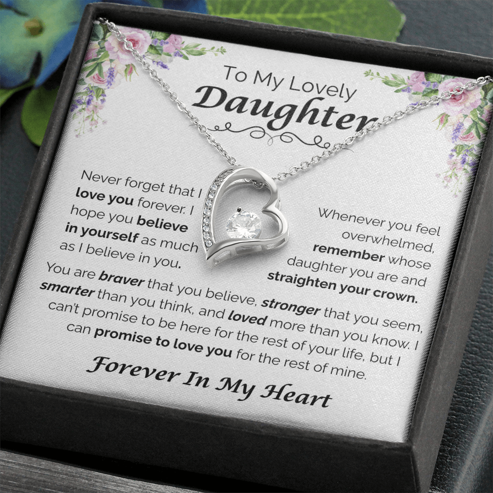 To My Lovely Daughter — Never Forget You Are Loved,  Forever Love Necklace