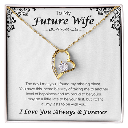 To My Future Wife — All To Be With You, Forever Love Necklace