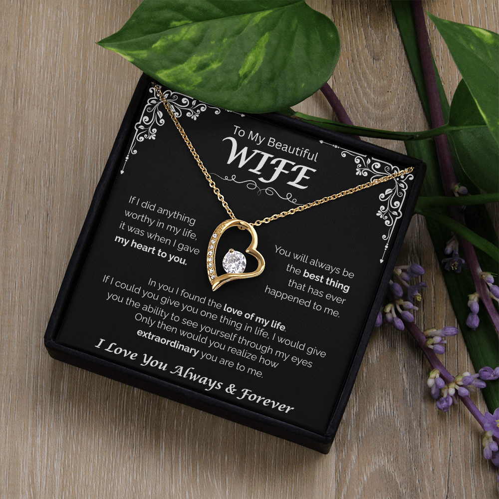 To My Beautiful Wife — The Love of My Life, Forever Love Necklace